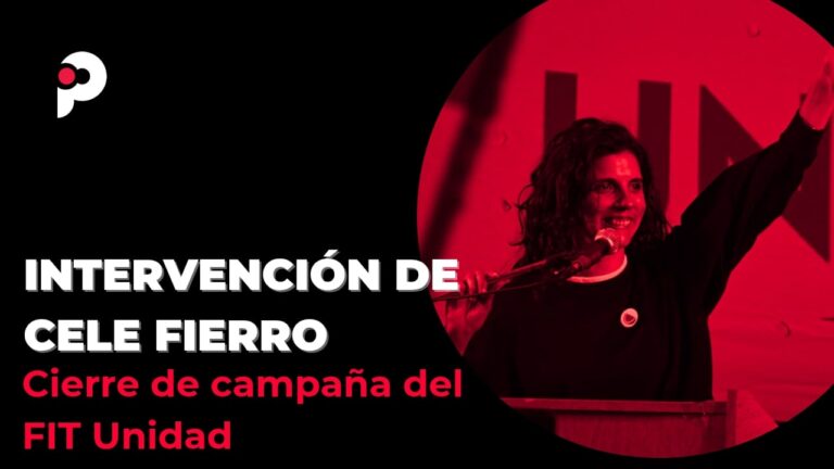 Discurso de Cele Fierro. Cierre de campaña del FITU